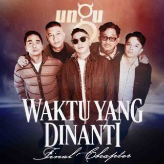 Poster konser Waktu Yang Dinanti: Final Chapter milik grup band UNGU. (Foto: Istimewa)